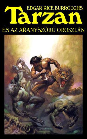 [Tarzan 09] • Tarzan és Az Aranyszőrű Oroszlán